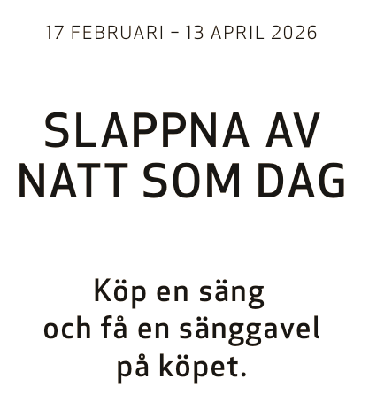 Kampanj REA Erbjudande på Carpe Diem Beds. Köp en säng och få en huvudgavel på köpet. Ramsängar , Kontinental sängar, Ställbara sängar. Säljs av SängComfort i Flygstaden Halmstad. Fri leverans och montering på köpet vid köp av säng. Svensktillverkade sängar. Fri leverans och montering. Gratis leverans och montering. 15% RABATT VID KÖP AV ENBART SÄNG & BÄDDMADRASS (Kan EJ kombineras med ovanstående kampanj)