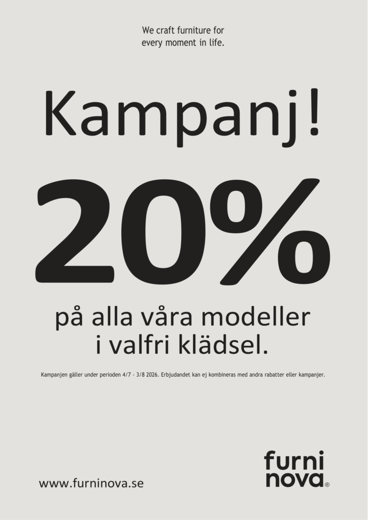 Kampanj REA Erbjudande på FURNINOVA 20% rabatt på hela sortimentet, divansoffor, hörnsoffor. 20% rabatt på alla soffor och fåtöljer från Furninova. Säljs av SängComfort i Flygstaden Halmstad. Fri leverans på köpet. Fri leverans inom Halland. Finns att köpa och beställa på SängComfort i Halmstad. Catena, Petito, Nora, Jolyn, Big Band Day.